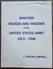 AVIATION BADGES AND INSIGNIA of the UNITED STATES ARMY 1913-1946 SIGNED