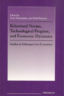 Behavioral Norms, Technological Progress and Economic Dynamics: Studies in Schum