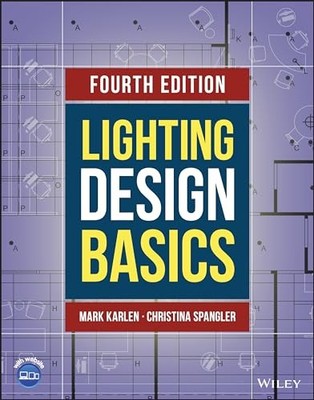 LIGHTING DESIGN BASICS 4. AUFLAGE (Taschenbuch) (9781119803447)