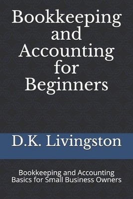 D K Livingston Bookkeeping and Accounting for Beginners (Taschenbuch)