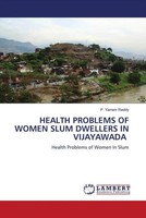 P. Yarram Reddy | Health Problems OF Women Slum Dwellers IN Vijayawada | Buch