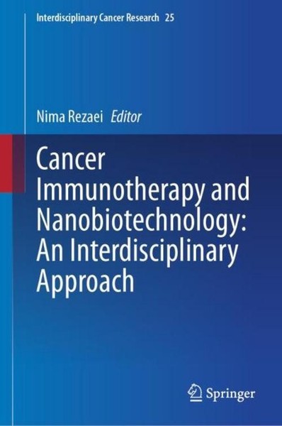 Cancer Immunotherapy And Nanobiotechnology: An Interdisciplinary Approach Nima R-image