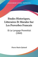 Pierre Marie Quitard | Etudes Historiques, Litteraires Et Morales Sur Les...
