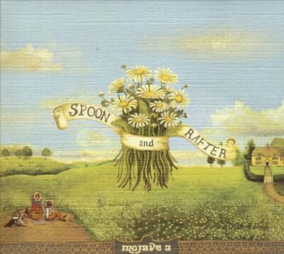 MOJAVE 3 - SPOON AND RAFTER  CD NEU!