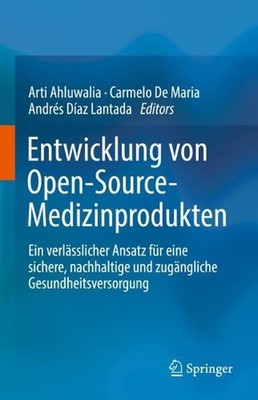 Entwicklung von Open-Source-Medizinprodukten: Ein verl?sslicher Ansatz f?r eine 