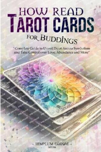 Templum Dianae Media How Read Tarot Cards for Buddings (Tascabile)