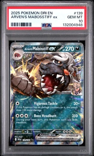 2025 POKEMON DRI EN-DESTINED RIVALS #139 ARVEN'S MABOSSTIFF EX PSA 10