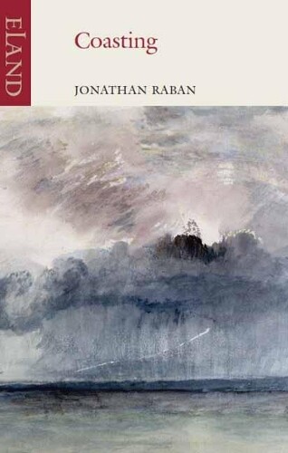 Jonathan Raban Coasting (Tascabile)