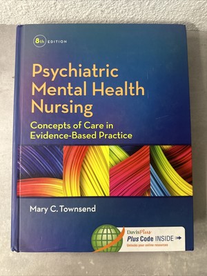 Psychiatric Mental Health Nursing : Concepts of Care in Evidence-Based Practice