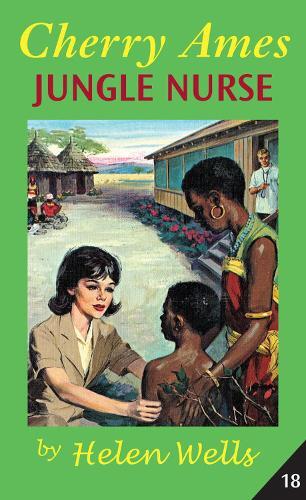 Helen Wells Cherry Ames, Jungle Nurse (taschenbuch) Cherry Ames Nurse