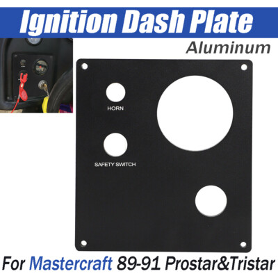 For Mastercraft 1989-1991 Prostar & Tristar Dash Panel Ignition Instrument Plate