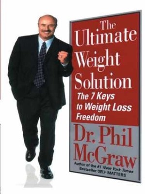 The Ultimate Weight Solution The 7 - Hardcover, by Dr. Phil McGraw - Very Good u