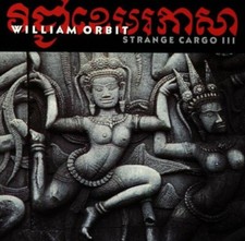 WILLIAM ORBIT - Strange Cargo 3 (CD) Like New Ships 1st Class