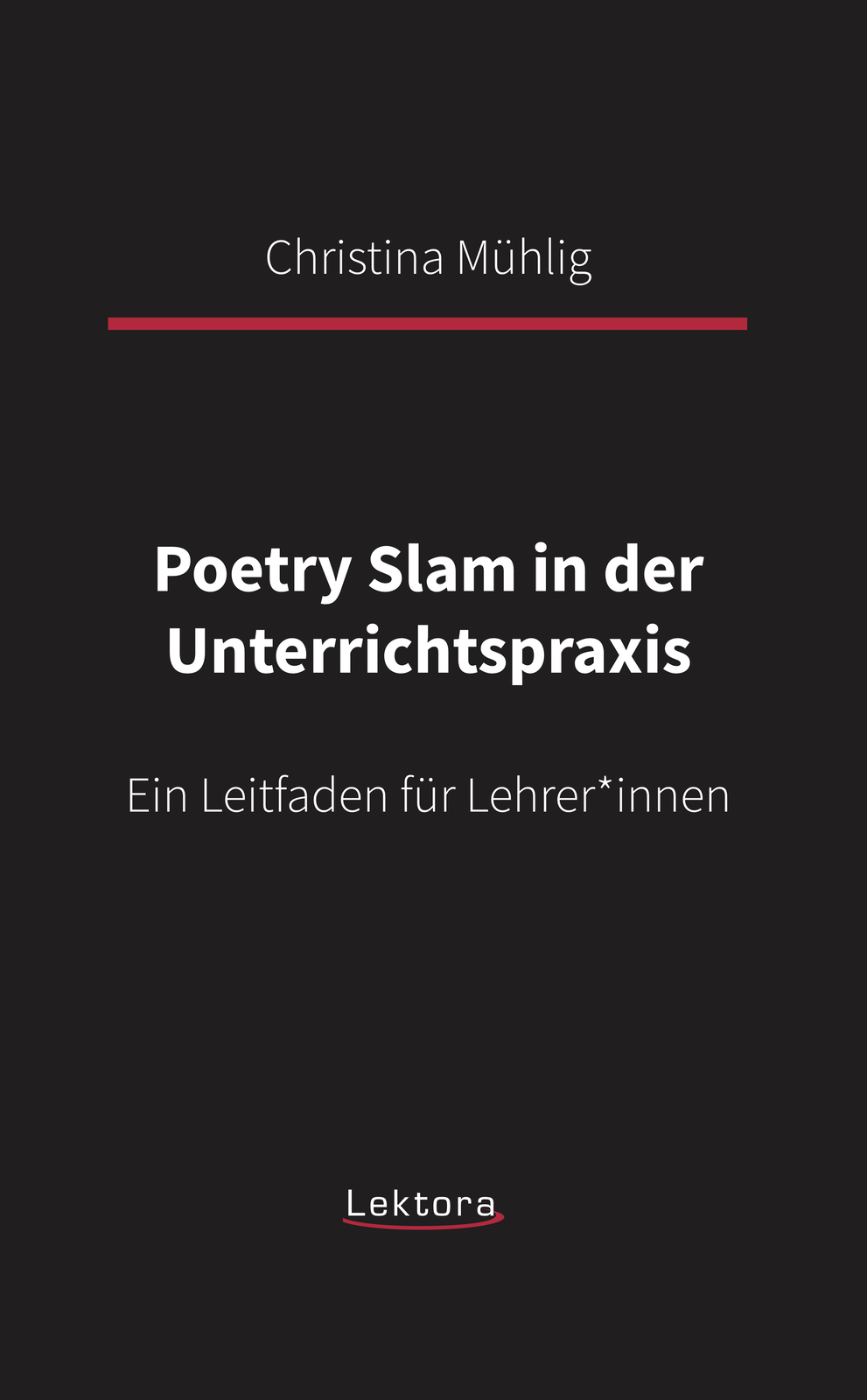 Thumbnail - Christina Mühlig / Poetry Slam In Der Unterrichtspraxis