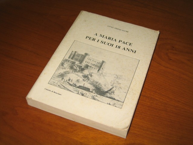 A Maria Pace Per I Suoi 18 Anni Livio Odescalchi Poesie Prose E Pensieri Ebay
