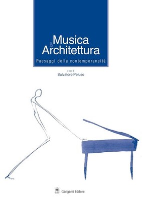 Musik & Architektur. Landschaften der Zeitgenossenschaft [Dec 01, 2005] Peluso, S.