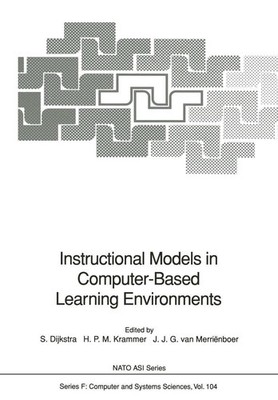Instructional Models in Computer-Based Learning Environments Sanne Dijkstra