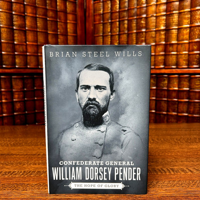 Confederate General William Dorsey Pender Hope of Glory, Wills, 1st E Hardcover