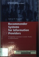 Recommender Systems for Information Providers: Designing Customer Centric Paths