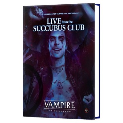 Vampire, The Maquerade RPG: Live from the Succubus Club