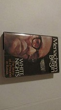 White Nights : the Story of a Priso..., Begin, Menachem