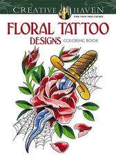 Creative Haven Floral Tattoo Designs Coloring Book by Erik Siuda (English) Paper