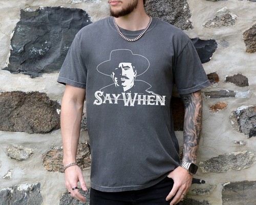 Doc Holliday Say When T-Shirt on Premium Vintage Black Comfort Colors Tee - Picture 6 of 6