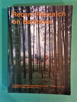 Recent Research On Bamboos - ed A N Rao - pb