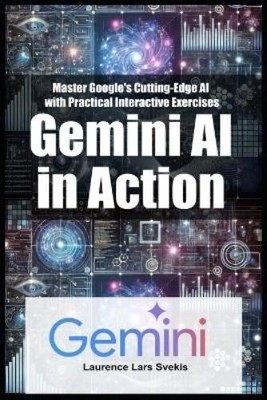 Laurence Lars Svekis Gemini AI in Action (Paperback) (UK IMPORT)