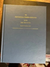 The Provincial Token-Coinage of the 18th Century by Dalton & Hamer 1996