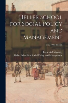 Heller School For Social Policy And Management; Nov 1986, Interim
