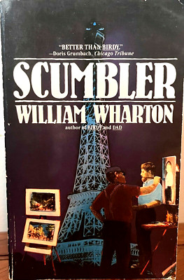 Scumbler William Wharton FIRST Carroll & Graf Edition 1985