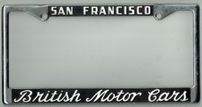 San Francisco California British Motor Cars Vintage Dealer License Plate Frame San Francisco California British Motor Cars Vintage Dealer License Plate Frame