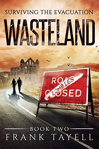 Surviving The Evacuation Book 2: Wasteland: Volume 2,Frank Tayel