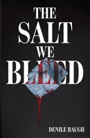 The Salt We Bleed Denile Baugh Taschenbuch Englisch 2026 Belle Isle Books