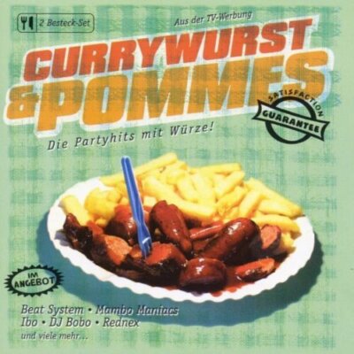 Currywurst & Pommes-Die Partyhits mit Würze! Marco Kloss, Ibo, Dj Bobo,.. [2 CD]