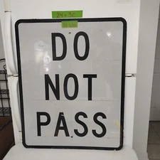 Road Traffic Street Sign Authentic Retired No Not Pass  30"X24" Lot 12-635