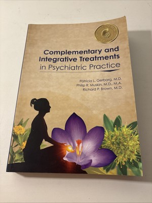 Complementary and Integrative Treatments in Psychiatric Practice - GOOD