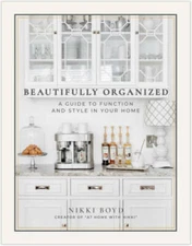 Beautifully Organized: A Guide to Function and Style in Your Home - VERY GOOD
