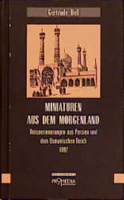 Thumbnail - Miniaturen Aus Dem Morgenland Gertrude Bell