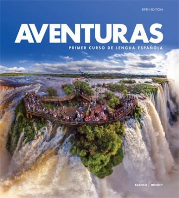 Aventuras Text Only 5th Edition by Blanco