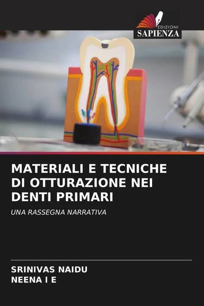 Srinivas Naidu (U. A.) | Materiali E Tecniche DI Otturazione NEI Denti Primari-image