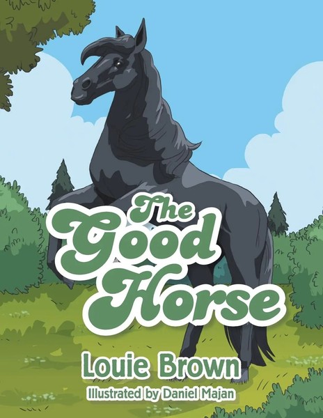 Louie Brown | The Good Horse | Taschenbuch | Englisch (2021) | Xlibris AU-image