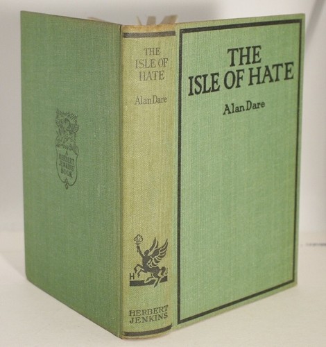 * Rare * Alan Dare The Isle of Hate in D/J Early Reprint Circa 1925 - Imagen 2 de 9