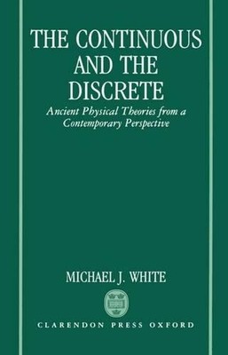 The Continuous and the Discrete by Michael J. White - 9780198239529
