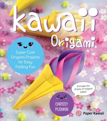 Kawaii Origami : Super Cute Origami Projects for Easy Folding Fun