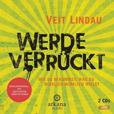 Werde verrückt,1 Audio-CD, MP3 | Veit Lindau | Deutsch | Audio-CD | 8:49 Std.