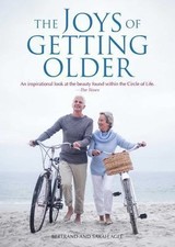 The Joys of Getting Older by Agee, Bertrand; Agee, Sarah