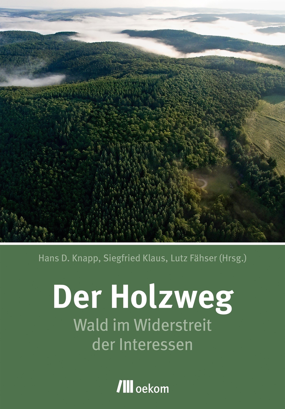 Thumbnail - Hans Dieter Knapp (u. A.) | Der Holzweg | Taschenbuch | Deutsch (2021)