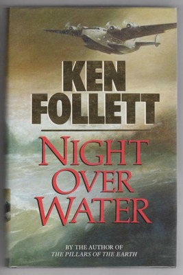 Night Over Water by Ken Follett (First Edition)